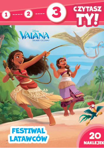 1, 2, 3, czytasz ty! Poziom 3. Festiwal latawców. Disney Vaiana. Skarb oceanu