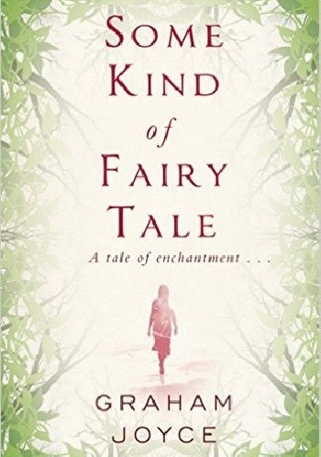 Some Kind of Fairy Tale