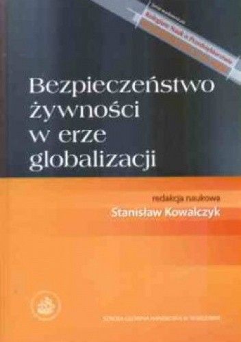 Bezpieczeństwo żywnosci w erze globalizacji