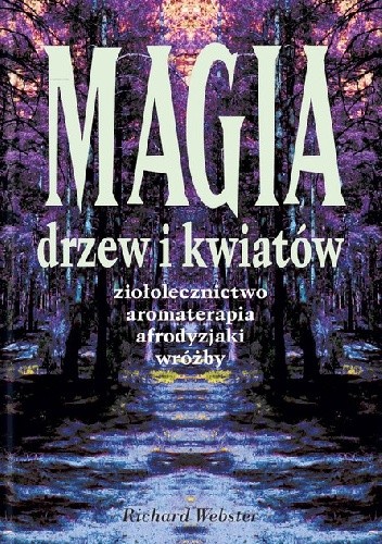 Magia drzew i kwiatów