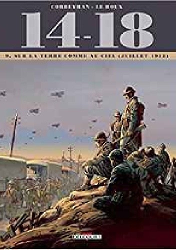 14-18 Tome 9- Sur La Terre Comme Au Ciel
