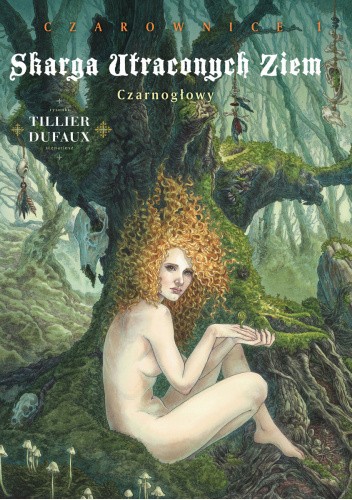 Skarga Utraconych Ziem: Czarownice Tom 1 - Czarnogłowy