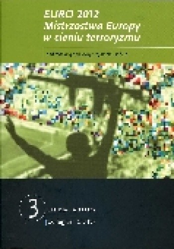 Euro 2012. Mistrzostwa Europy w cieniu terroryzmu
