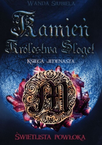 Świetlista Powłoka - 11 Tom - Kamień Królestwa Sloget