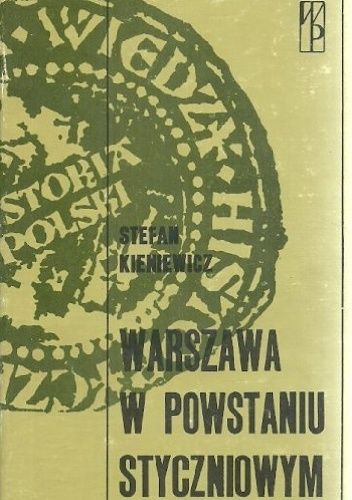 Warszawa w powstaniu styczniowym