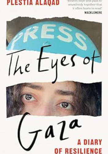 The Eyes of Gaza: A Diary of Resilience