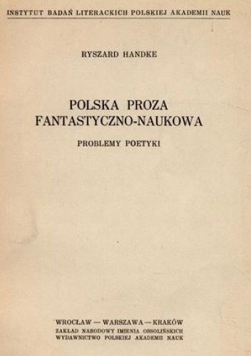 Polska proza fantastyczno-naukowa. Problemy poetyki