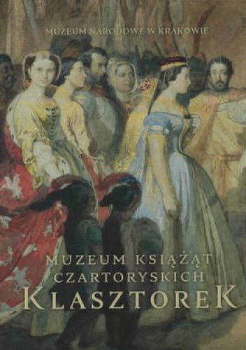 Muzeum Książąt Czartoryskich. Klasztorek