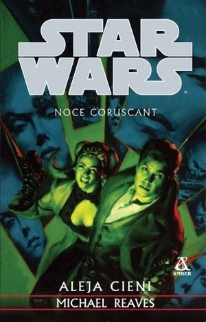 Noce Coruscant. Aleja cieni