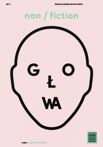 Non/fiction – Numer 8 „Głowa”