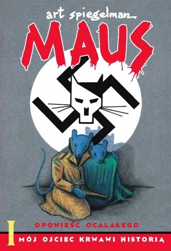 Maus: Mój ojciec krwawi historią