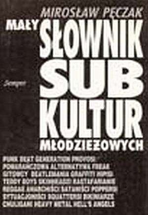 Mały słownik subkultur młodzieżowych