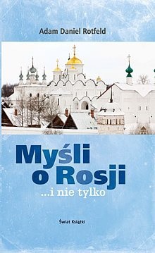 Myśli o Rosji ...i nie tylko