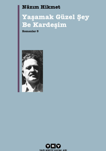 Yaşamak Güzel Şey Be Kardeşim