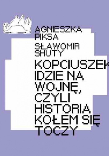 Kopciuszek idzie na wojnę, czyli historia kołem się toczy