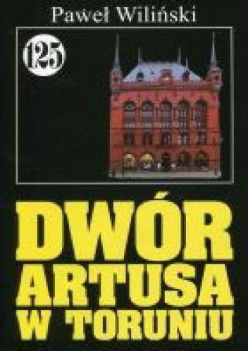 Dwór Artusa w Toruniu