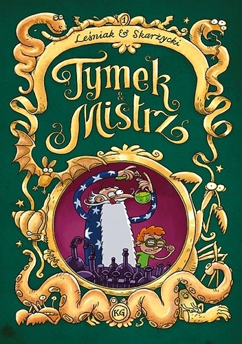 Tymek i Mistrz tom 1 - wydanie zbiorcze