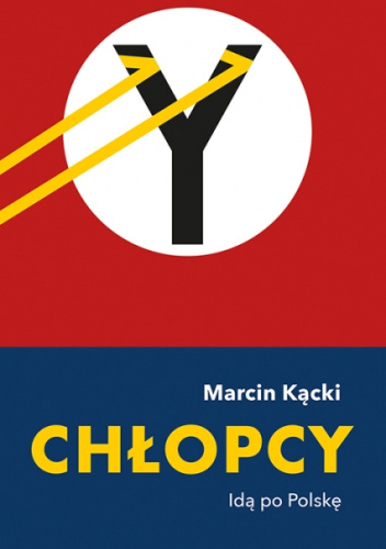 Chłopcy. Idą po Polskę