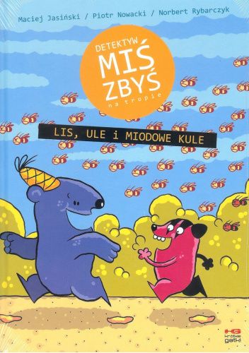 Detektyw Miś Zbyś na tropie. Lis, ule i miodowe kule