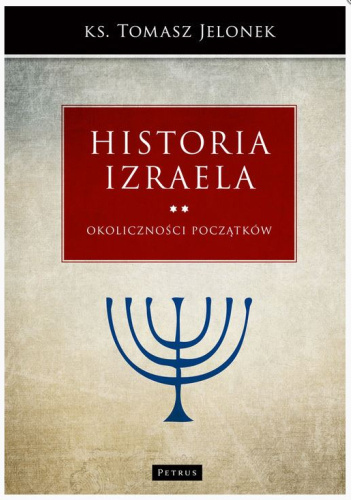 Historia Izraela. Tom 2. Okoliczności początków