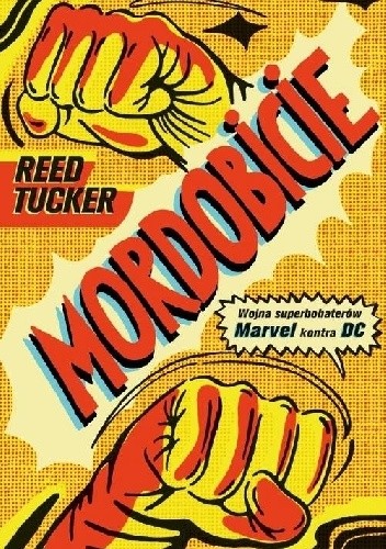 Mordobicie. Wojna superbohaterów. Marvel kontra DC
