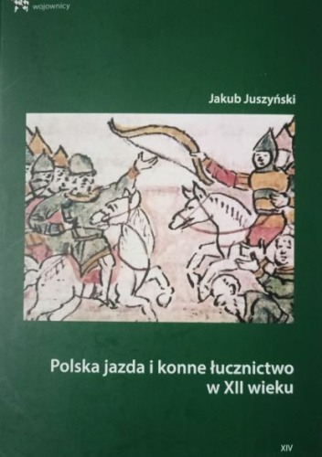 Polska jazda i konne łucznictwo w XII wieku
