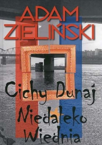 Cichy Dunaj; Niedaleko Wiednia