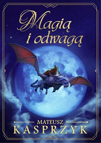 Magią i odwagą
