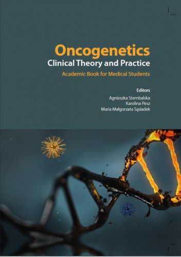 Oncogenetics. Clinical Theory and Practice. Academic Book for Medical Students