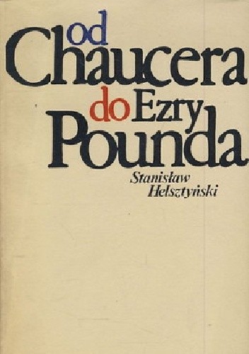 Od Chaucera do Ezry Pounda