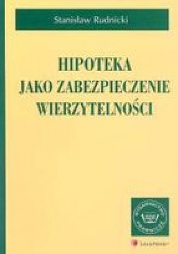 Hipoteka jako zabezpieczenie wierzytelności