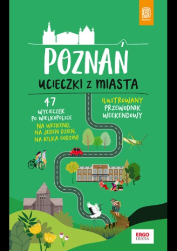 Poznań. Ucieczki z miasta