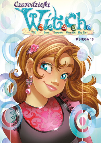 Czarodziejki W.I.T.C.H. Księga 18