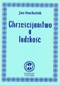 Chrześcijaństwo a ludzkość