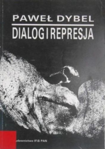 Dialog i represja