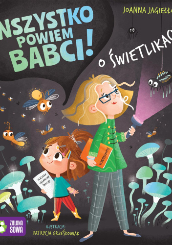 Wszystko powiem babci! O świetlikach