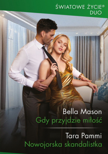 Gdy przyjdzie miłość; Nowojorska skandalistka