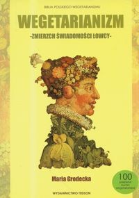 Wegetarianizm - zmierzch świadomości łowcy