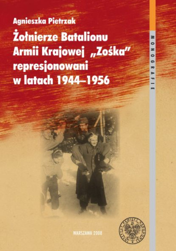 Żołnierze Batalionu Armii Krajowej "Zośka" represjonowani w latach 1944-1956