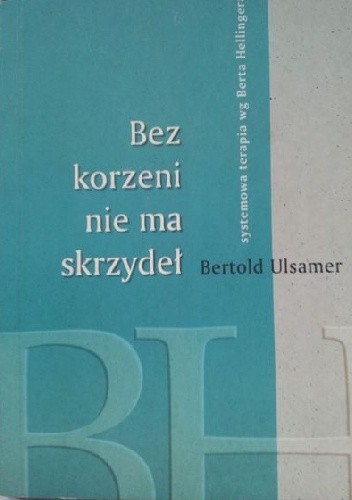Bez korzeni nie ma skrzydeł