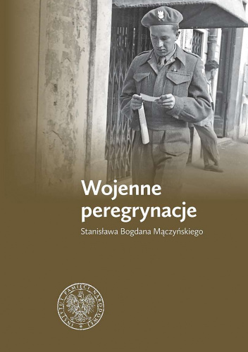 Wojenne peregrynacje Stanisława Bogdana Mączyńskiego
