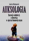 Auksologia - Rozwój osobniczy człowieka w ujęciu biomedycznym