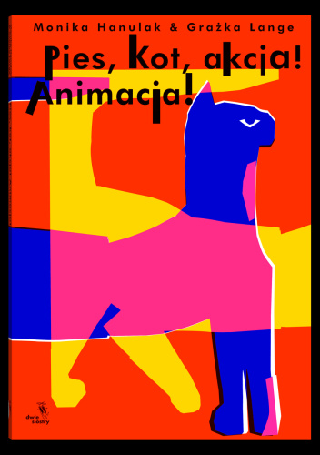 Pies, kot, akcja! Animacja!