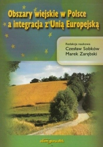 Obszary wiejskie w Polsce a integracja z Unią Europejską
