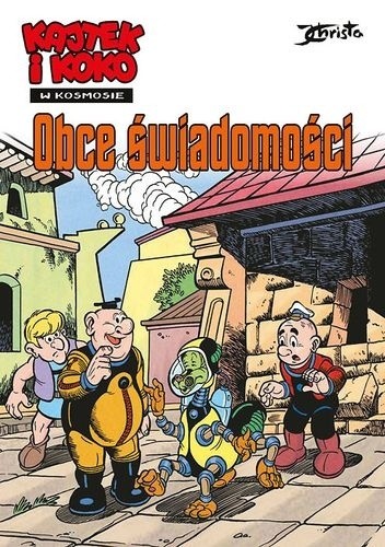 Kajtek I Koko W Kosmosie - 5 - Obce świadomości