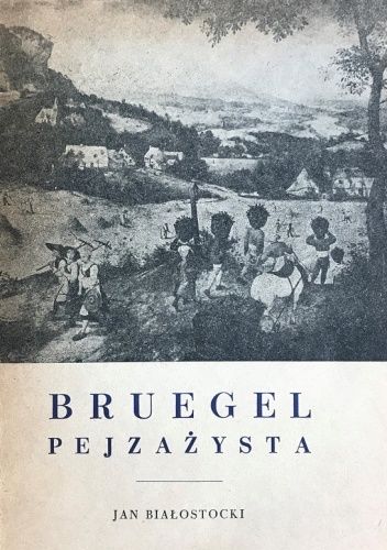 BRUEGEL - PEJZAŻYSTA