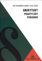 Emerytury. Praktyczny poradnik