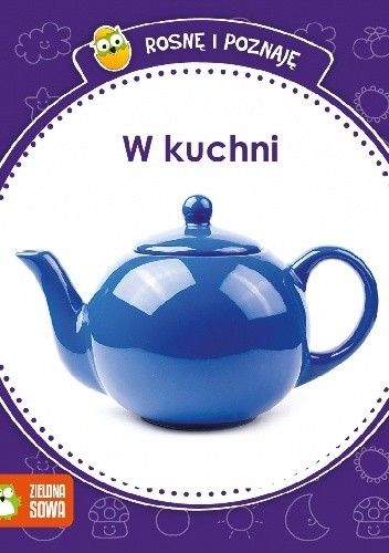 Rosnę i poznaję. W kuchni
