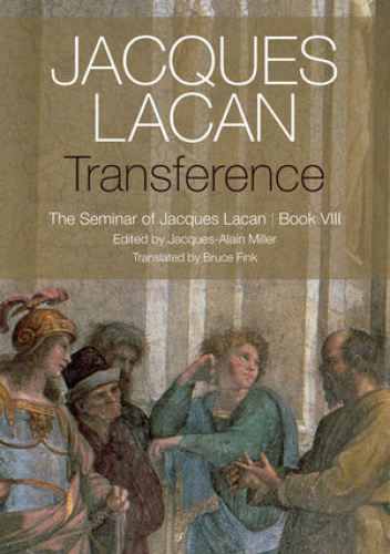 Transference: The Seminar of Jacques Lacan, Book VIII