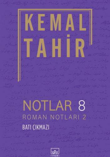 Notlar 8 – Roman Notları 2: Batı Çıkmazı